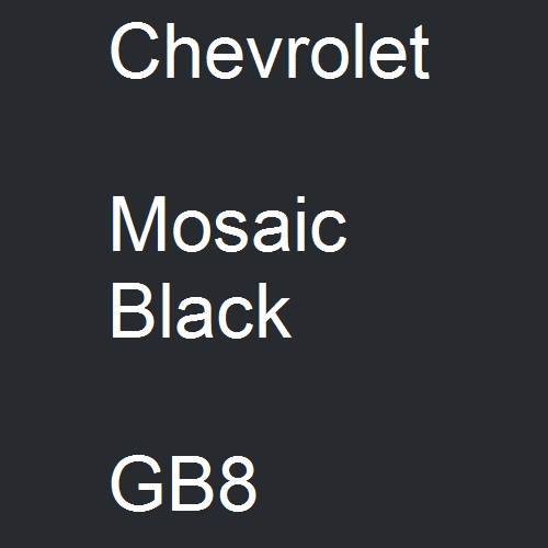 Chevrolet, Mosaic Black, GB8.